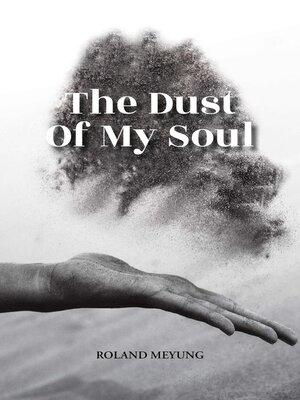 cover image of Dust of My Soul